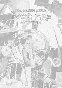Mrs. GREEN APPLE // The White Lounge in CINEMA